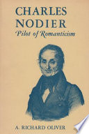 Charles Nodier : pilot of romanticism /