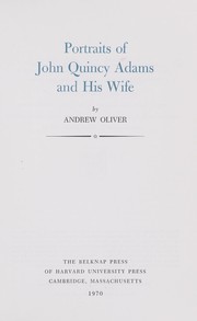 Portraits of John Quincy Adams and his wife /