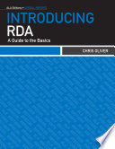 Introducing RDA a guide to the basics /