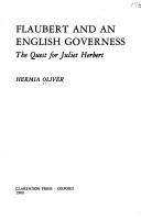 Flaubert and an English governess : the quest for Juliet Herbert /