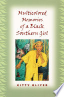 Multicolored memories of a Black Southern girl /