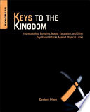 Keys to the Kingdom : Impressioning, Privilege Escalation, Bumping, and Other Key-Based Attacks Against Physical Locks /