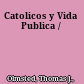 Catolicos y Vida Publica /