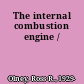 The internal combustion engine /