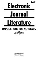 Electronic journal literature : implications for scholars /