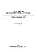 Cataloging microcomputer software : a manual to accompany AACR 2, chapter 9, Computer files /