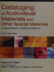 Cataloging of audiovisual materials and other special materials : a manual based on AACR2 and MARC 21 /