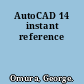 AutoCAD 14 instant reference