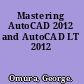 Mastering AutoCAD 2012 and AutoCAD LT 2012