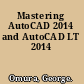 Mastering AutoCAD 2014 and AutoCAD LT 2014