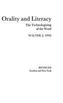 Orality and literacy : the technologizing of the word /