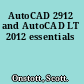 AutoCAD 2912 and AutoCAD LT 2012 essentials