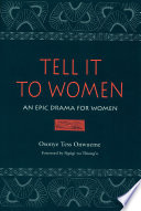 Tell it to women an epic drama for women /