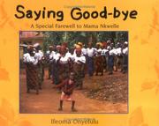 Saying good-bye : a special farewell to Mama Nkwelle /