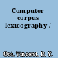 Computer corpus lexicography /