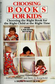 Choosing books for kids : choosing the right book for the right child at the right time /