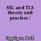 SSL and TLS theory and practice /