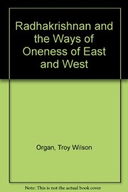 Radhakrishnan and the ways of oneness of East and West /