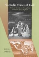 Nomadic voices of exile : feminine identity in francophone literature of the Maghreb /