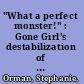 "What a perfect monster!" : Gone Girl's destabilization of feminine archetypes in popular media /