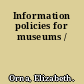 Information policies for museums /