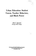 Urban education: student unrest, teacher behaviors, and Black power /