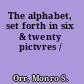 The alphabet, set forth in six & twenty pictvres /