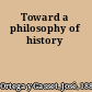 Toward a philosophy of history