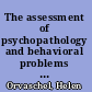 The assessment of psychopathology and behavioral problems in children : a review of scales suitable for epidemiological and clinical research (1967-1979) /