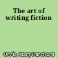 The art of writing fiction