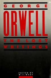 Orwell, the lost writings /