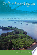 Indian River Lagoon : an environmental history /
