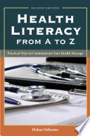 Health literacy from A to Z : practical ways to communicate your health message /