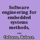 Software engineering for embedded systems methods, practical techniques, and applications /