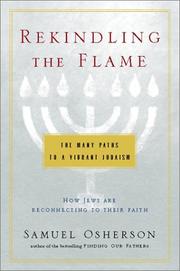 Rekindling the flame : how Jews are coming back to their faith /