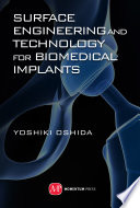 Surface engineering and technology for biomedical implants /