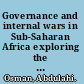 Governance and internal wars in Sub-Saharan Africa exploring the relationship /