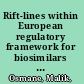 Rift-lines within European regulatory framework for biosimilars when taking heterogeneity and variation during lifecycle of the reference biologic and the biosimilar into account /