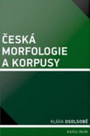 česká morfologie a korpusy /