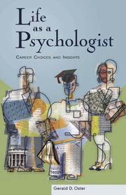 Life as a psychologist : career choices and insights /