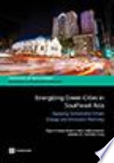 Energizing green cities in Southeast Asia : applying sustainable urban energy and emissions planning /