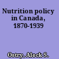 Nutrition policy in Canada, 1870-1939