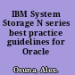 IBM System Storage N series best practice guidelines for Oracle /