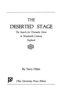 The deserted stage ; the search for dramatic form in nineteenth-century England.