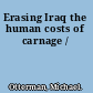 Erasing Iraq the human costs of carnage /