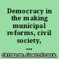 Democracy in the making municipal reforms, civil society, and the Brazilian Workers' Party /