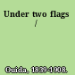 Under two flags /