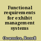 Functional requirements for exhibit management systems /