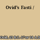 Ovid's Fasti /