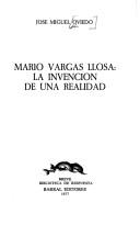 Mario Vargas Llosa : la invención de una realidad /